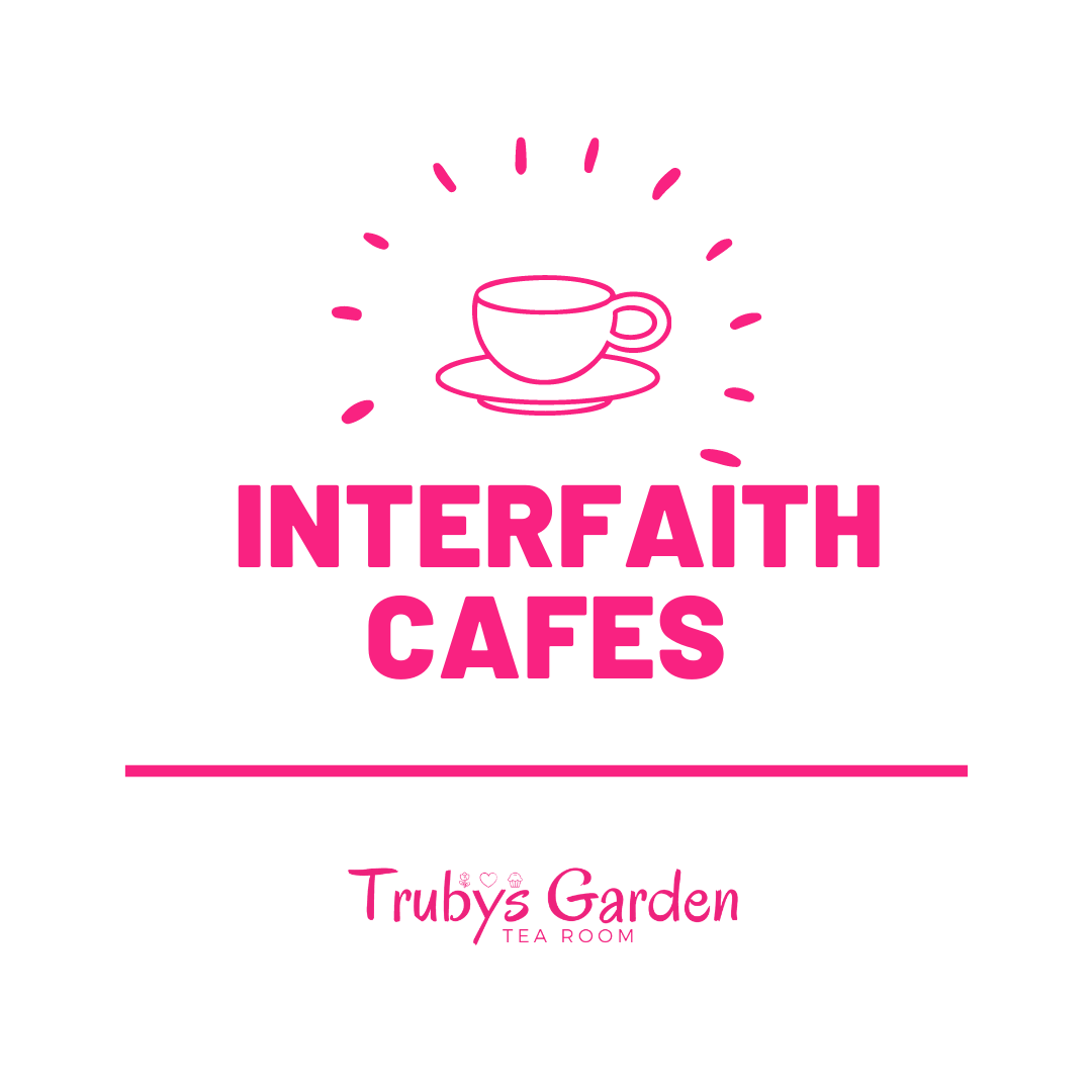Project - Trubys Interfaith Cafes